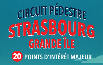 Un guide pour (re)découvrir Strasbourg à pied